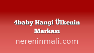 4baby Hangi Ülkenin Markası