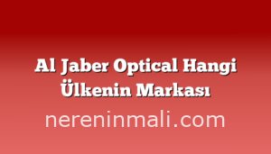 Al Jaber Optical Hangi Ülkenin Markası