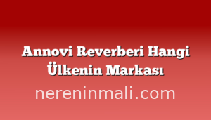 Annovi Reverberi Hangi Ülkenin Markası