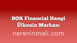 BOK Financial Hangi Ülkenin Markası