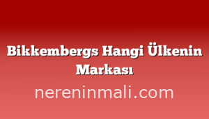 Bikkembergs Hangi Ülkenin Markası