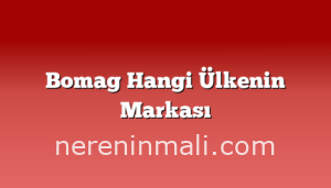 Bomag Hangi Ülkenin Markası