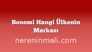 Bonomi Hangi Ülkenin Markası