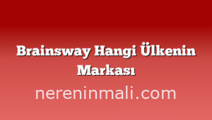 Brainsway Hangi Ülkenin Markası