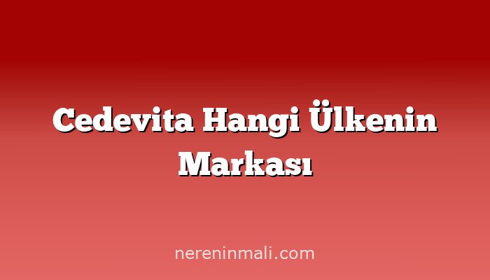 Cedevita Hangi Ülkenin Markası