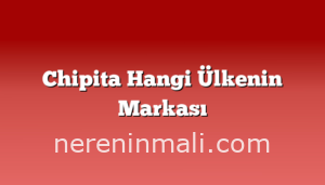 Chipita Hangi Ülkenin Markası