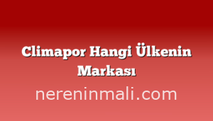 Climapor Hangi Ülkenin Markası