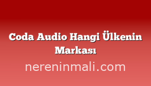 Coda Audio Hangi Ülkenin Markası