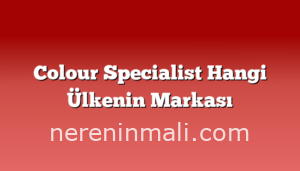 Colour Specialist Hangi Ülkenin Markası