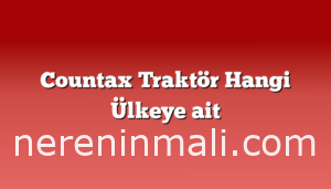 Countax Traktör Hangi Ülkeye ait