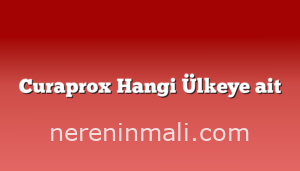 Curaprox Hangi Ülkeye ait