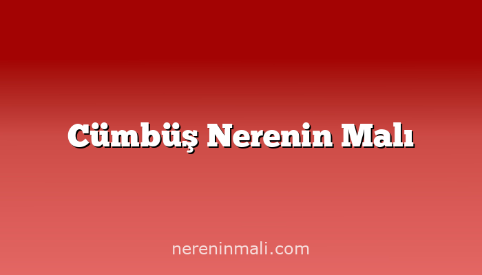 Cümbüş Nerenin Malı