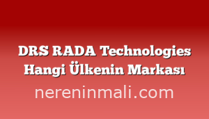 DRS RADA Technologies Hangi Ülkenin Markası