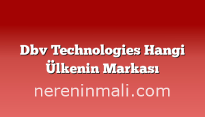 Dbv Technologies Hangi Ülkenin Markası