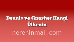 Dennis ve Gnasher Hangi Ülkenin