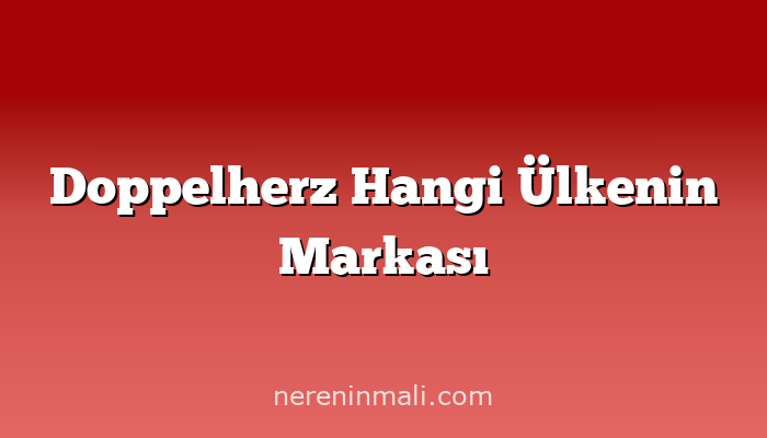 Doppelherz Hangi Ülkenin Markası