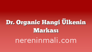 Dr. Organic Hangi Ülkenin Markası