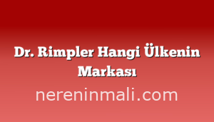 Dr. Rimpler Hangi Ülkenin Markası