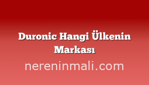 Duronic Hangi Ülkenin Markası