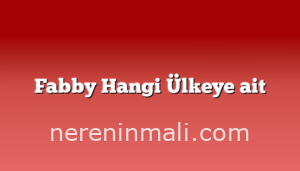 Fabby Hangi Ülkeye ait