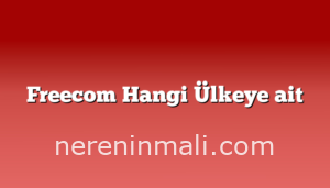 Freecom Hangi Ülkeye ait