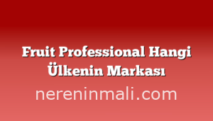 Fruit Professional Hangi Ülkenin Markası