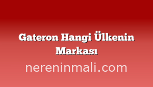 Gateron Hangi Ülkenin Markası