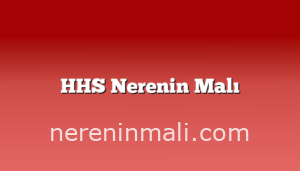 HHS Nerenin Malı