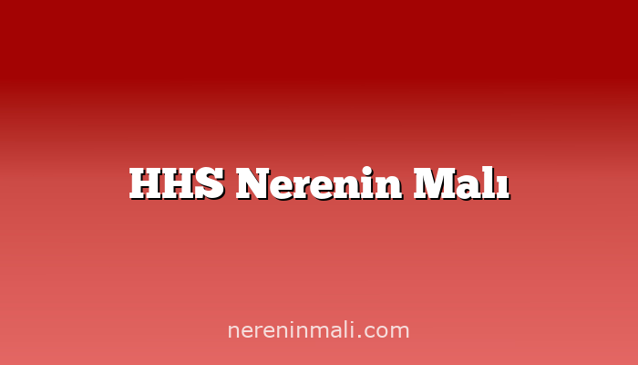 HHS Nerenin Malı