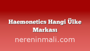 Haemonetics Hangi Ülke Markası