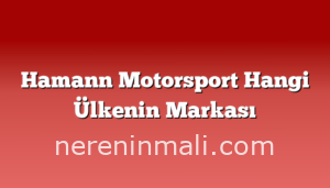 Hamann Motorsport Hangi Ülkenin Markası