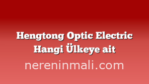 Hengtong Optic Electric Hangi Ülkeye ait