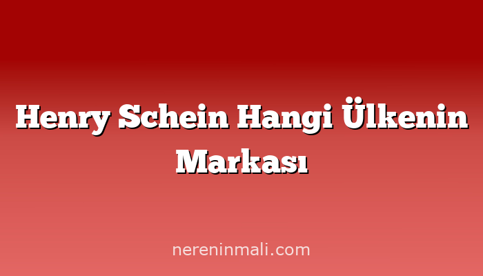 Henry Schein Hangi Ülkenin Markası