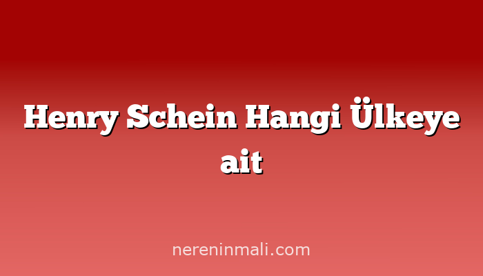 Henry Schein Hangi Ülkeye ait