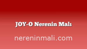 JOY-O Nerenin Malı