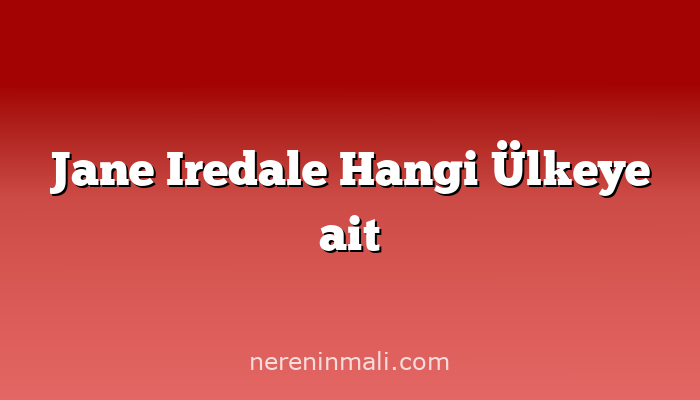 Jane Iredale Hangi Ülkeye ait