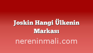 Joskin Hangi Ülkenin Markası