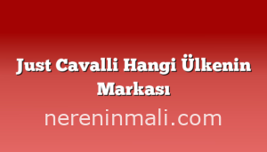 Just Cavalli Hangi Ülkenin Markası