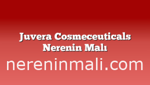 Juvera Cosmeceuticals Nerenin Malı