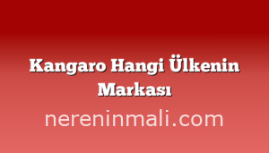 Kangaro Hangi Ülkenin Markası