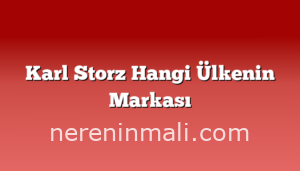 Karl Storz Hangi Ülkenin Markası