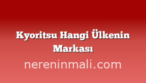 Kyoritsu Hangi Ülkenin Markası