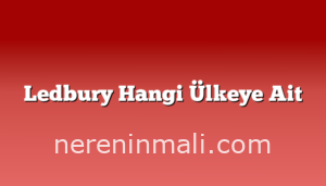 Ledbury Hangi Ülkeye Ait