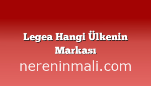 Legea Hangi Ülkenin Markası