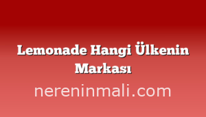 Lemonade Hangi Ülkenin Markası