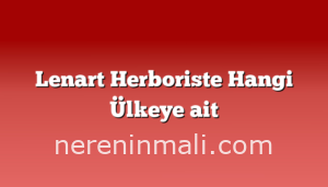 Lenart Herboriste Hangi Ülkeye ait