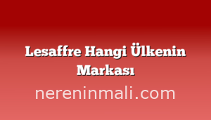 Lesaffre Hangi Ülkenin Markası