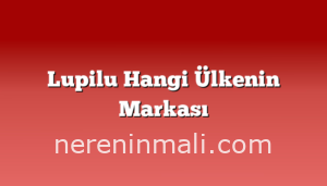 Lupilu Hangi Ülkenin Markası