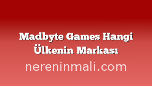 Madbyte Games Hangi Ülkenin Markası