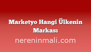 Marketyo Hangi Ülkenin Markası